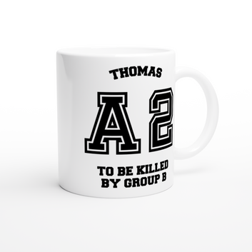 Mug Thomas A2 - To Be Killed By Group B