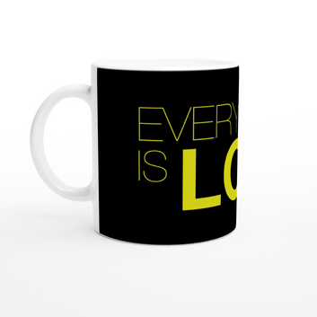 Everything Is Love Ceramic Mug
