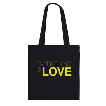 Everything Is Love Tote Bag